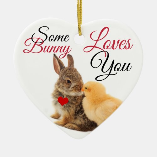 Some Bunny Loves You Heart Ceramic Ornament