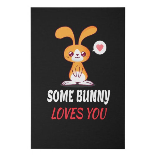 Some Bunny Loves You In Partnership Faux Canvas Print