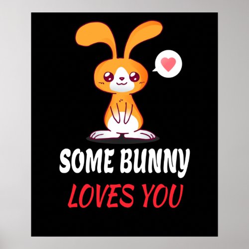 Some Bunny Loves You In Partnership Poster