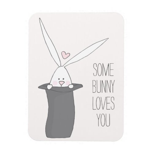 Some Bunny Loves You Magnet