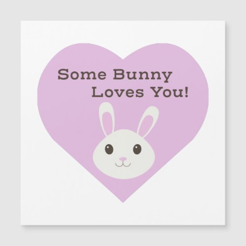Some Bunny Loves You Magnetic Card