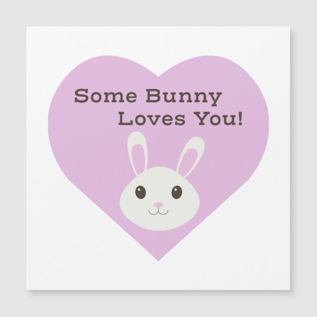 Some Bunny Loves You Magnetic Card (Front)