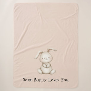 Some Bunny Loves You Sherpa Blanket