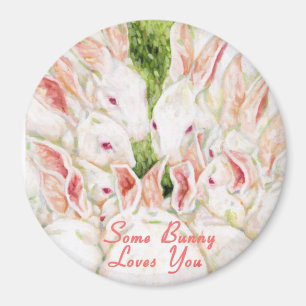 Some Bunny Loves You -White Rabbits Magnet
