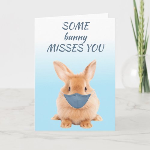 Some bunny Misses You Face Mask Card