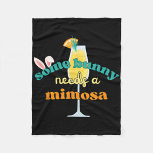 Some Bunny Needs A Mimosa Funny Men Women Easter B Fleece Blanket