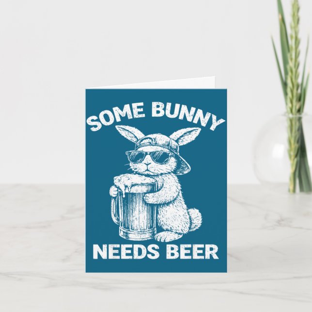 Some bunny needs beer funny easter bunny humor  card (Front)