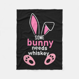 Some Bunny Needs Whiskey Fleece Blanket