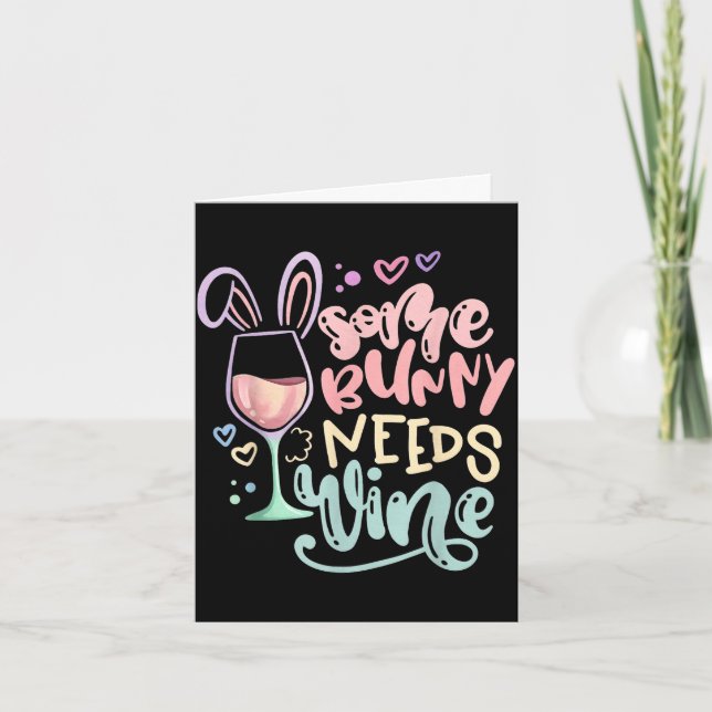 Some bunny needs wine funny easter drinking humor card (Front)