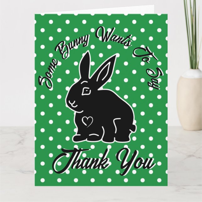 Some Bunny Wants to Say Thank You, Green Polka Dot You Card (Front)
