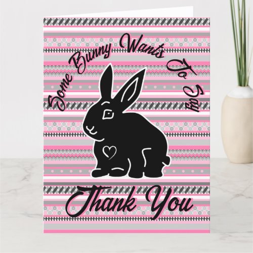 Some Bunny Wants to Say Thank You Pink and Gray Thank You Card
