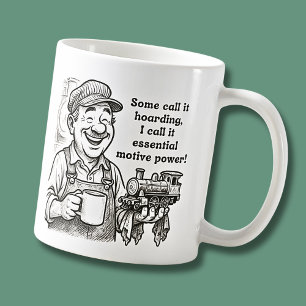 Some Call It Hoarding - Train Driver Wisdom Coffee Mug