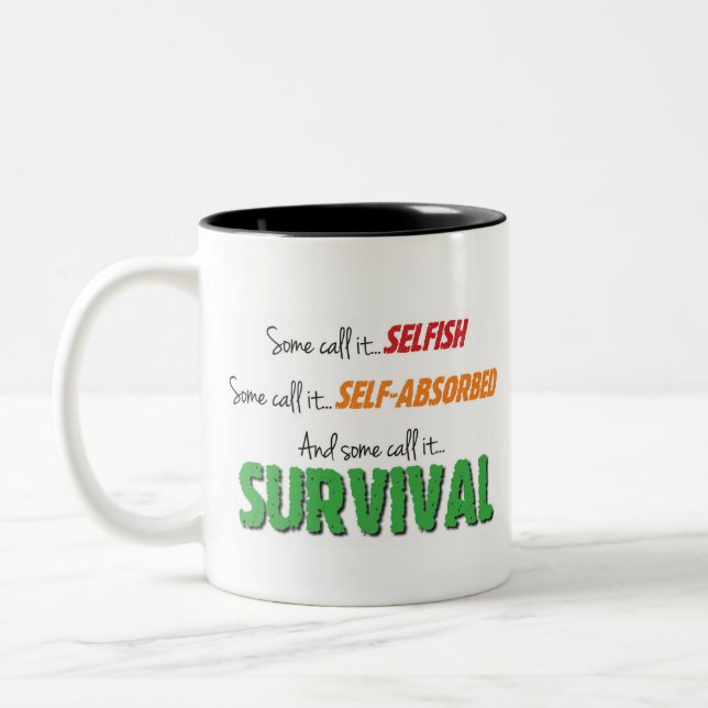 Some Call It Survival Two-Tone Coffee Mug (Left)