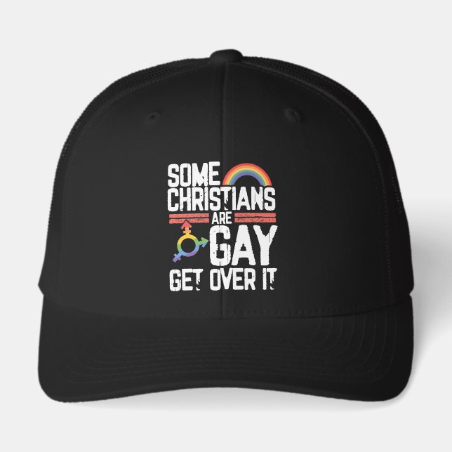  Some Christians Are Gay Get Over It (Front)