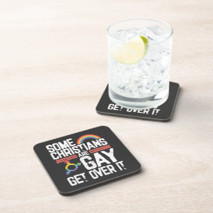  Some Christians Are Gay Get Over It Beverage Coaster