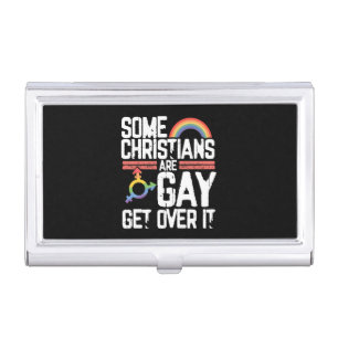  Some Christians Are Gay Get Over It Business Card Case