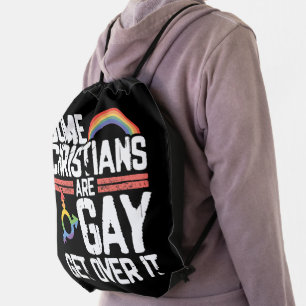 Some Christians Are Gay Get Over It Drawstring Bag