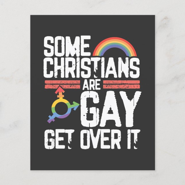  Some Christians Are Gay Get Over It Flyer (Front)