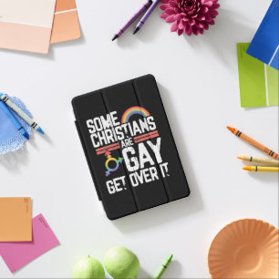  Some Christians Are Gay Get Over It iPad Mini Cover