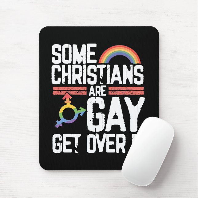  Some Christians Are Gay Get Over It Mouse Pad (With Mouse)