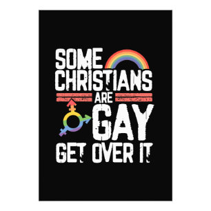 Some Christians Are Gay Get Over It Photo Print