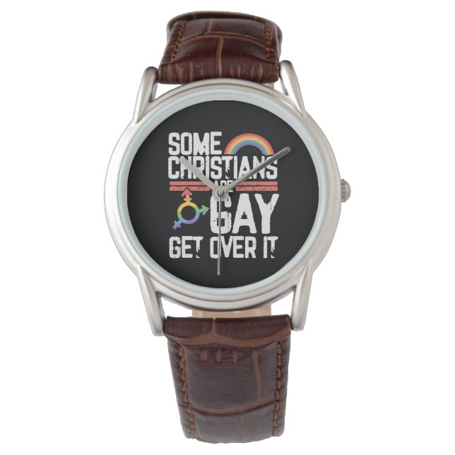  Some Christians Are Gay Get Over It Watch (Front)