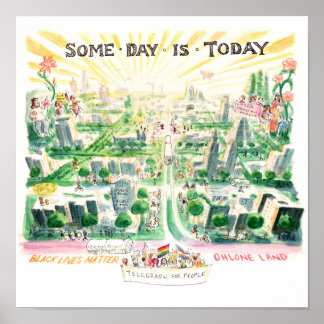Some Day is Today (Telegraph Avenue, Southside) Poster