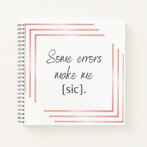 Some Errors Chic Square Notebook