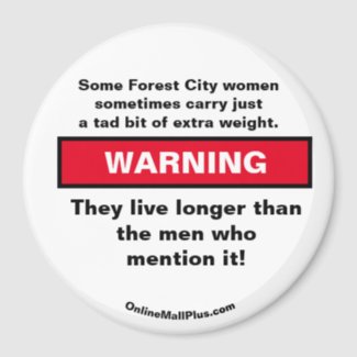 Some Forest City women carry WARNING magnet