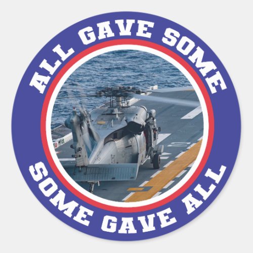 Some Gave All Classic Round Sticker