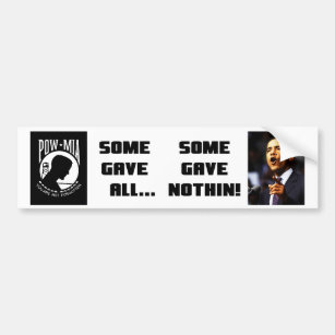 Some Gave All...Some Gave Nothin! Bumper Sticker