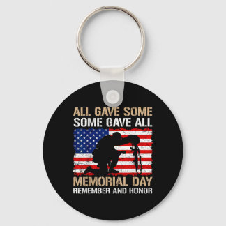 Some Gave Memorial Day Remember Honor USA Fallen Keychain
