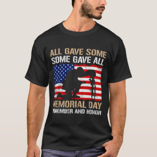 Some Gave Memorial Day Remember Honor USA Fallen T-Shirt