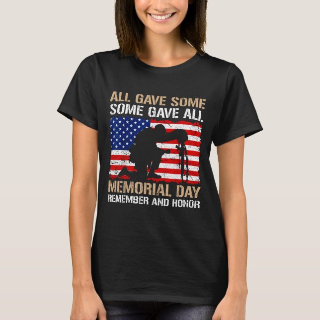 Some Gave Memorial Day Remember Honor USA Fallen T-Shirt (Front)