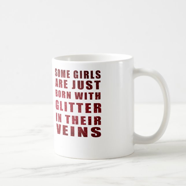 some girls are born with glitter coffee mug (Right)