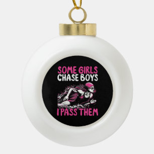 Some Girls Chase Boys I Pass Them - Funny Swimming Ceramic Ball Christmas Ornament