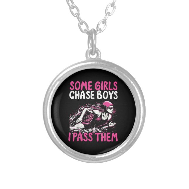 Some Girls Chase Boys I Pass Them - Funny Swimming Silver Plated Necklace (Front)