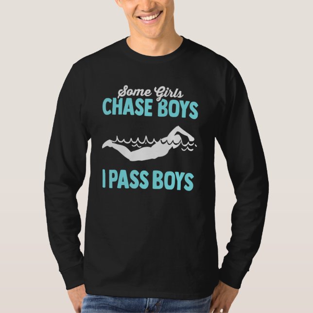 Some Girls Chase Boys I Pass Them Swimmer Women Sw T-Shirt (Front)