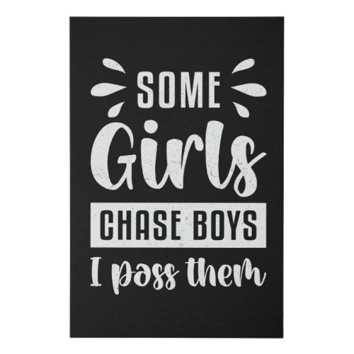 Some Girls Chase Boys I Pass Them Swimming Swimmer Faux Canvas Print