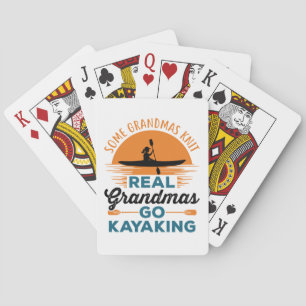 Some Grandmas Knit Real Grandmas Go Kayaking Poker Cards