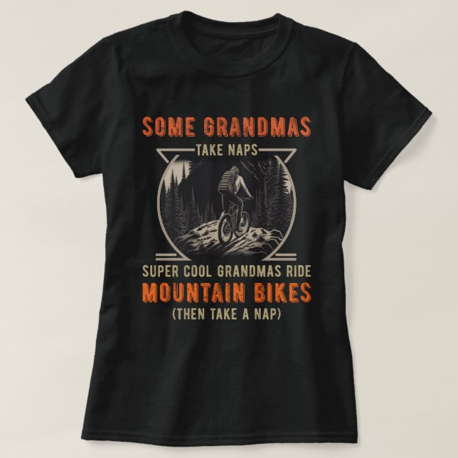 Some Grandmas take naps Super Cool Grandmas... T-Shirt (Design Front)