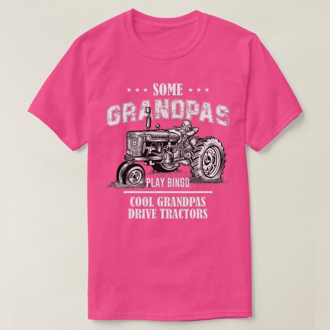 Some Grandpas Play Bingo Cool Grandpas Drive Tract T-Shirt (Design Front)