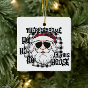 Some Hos in This House Punny Santa Sublimation Ceramic Ornament