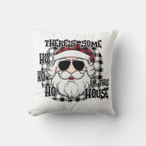 Some Hos in This House  Punny Santa Sublimation Throw Pillow