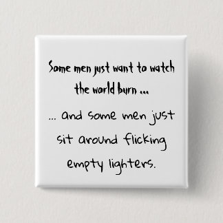 Some men just want square button