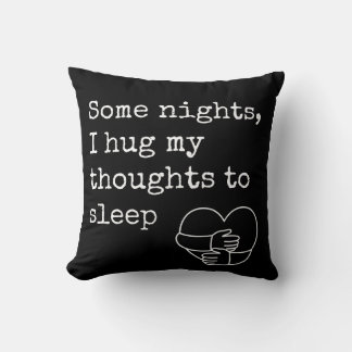 Some Nights I Hug My Thoughts to Sleep" Soft Poet Throw Pillow