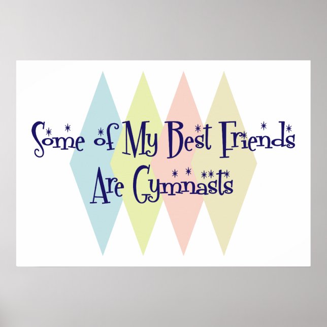 Some of My Best Friends Are Gymnasts Poster (Front)