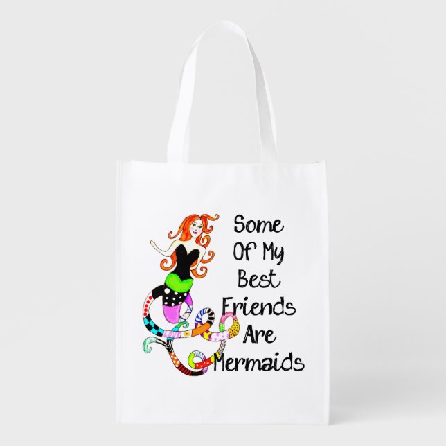 Some Of My Best Friends Are Mermaids Grocery Bag (Front)