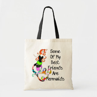 Some Of My Best Friends Are Mermaids Tote Bag