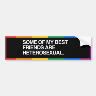 SOME OF MY BEST FRIENDS ARE - .png Bumper Sticker